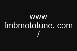 www fmbmototune. com /
